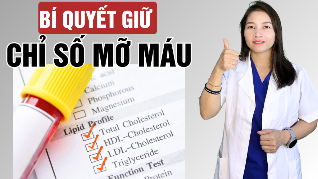 3 bí quyết giữ chỉ số mỡ máu lý tưởng